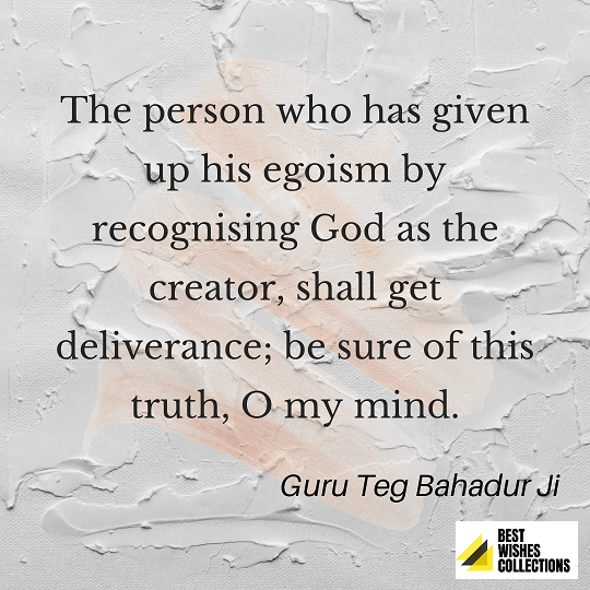 Guru Tegh Bahadur Ji quotes