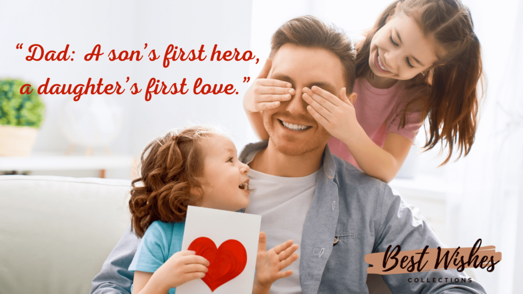 Dad first love of daughters Fathers Day Quotes