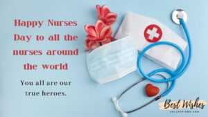 100+ Happy Nurses Day Wishes, Quotes, Messages & Images