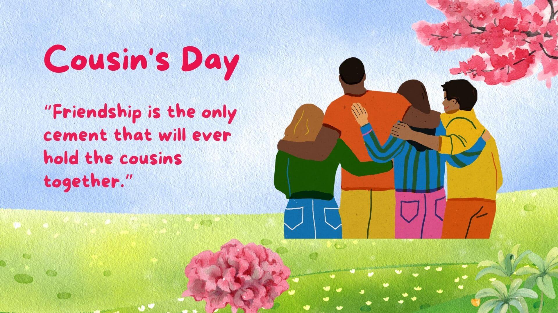 80 Happy Cousins Day Wishes Quotes Messages And Images