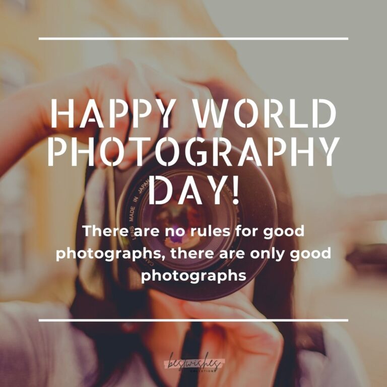 World Photography Day Quotes, Wishes, Messages & Greetings