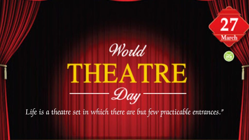 World Theatre Day Quotes