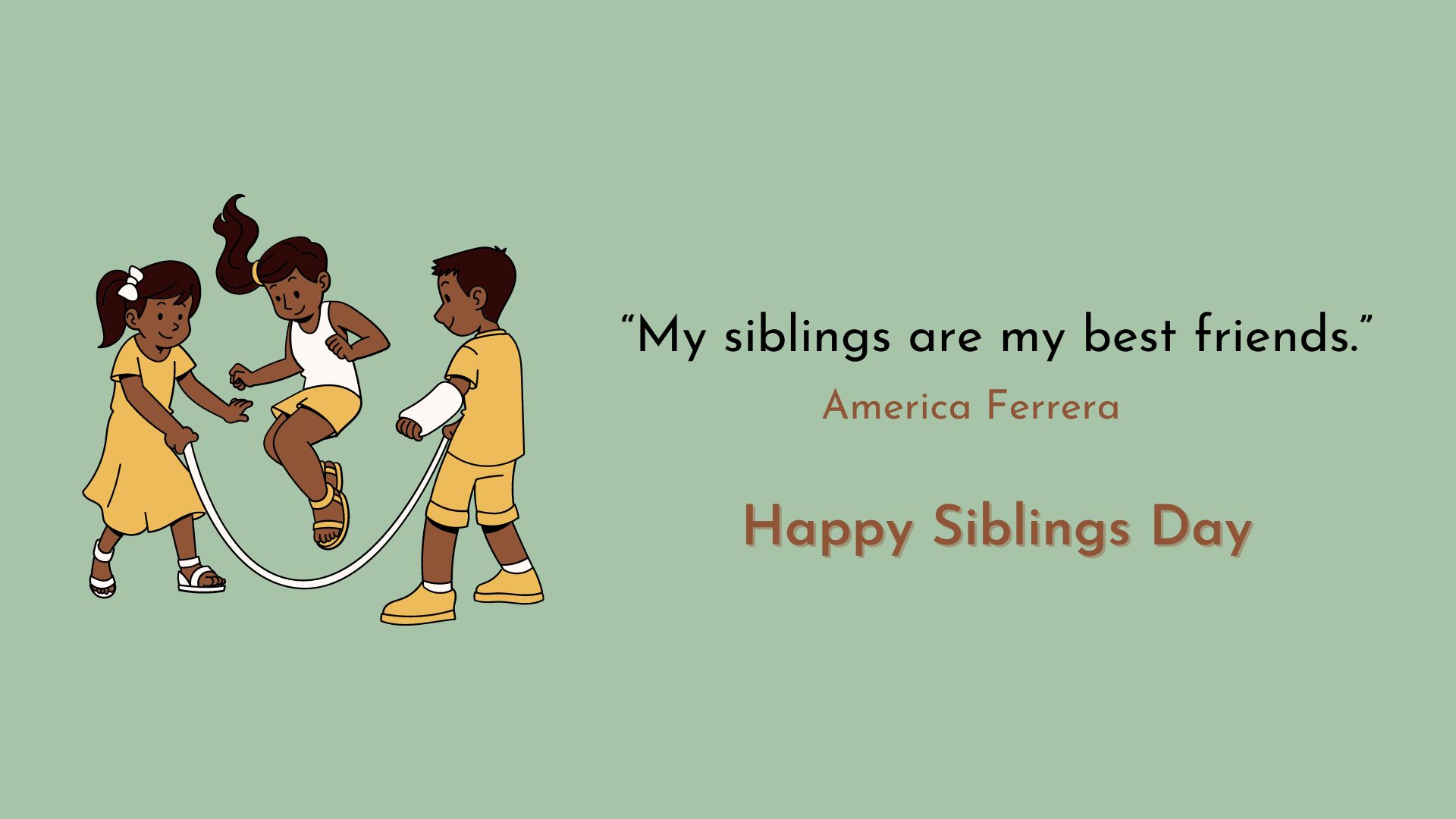 National Siblings Day Quotes and Wishes