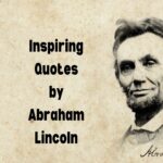 “Timeless Wisdom: Inspiring Quotes by Abraham Lincoln”